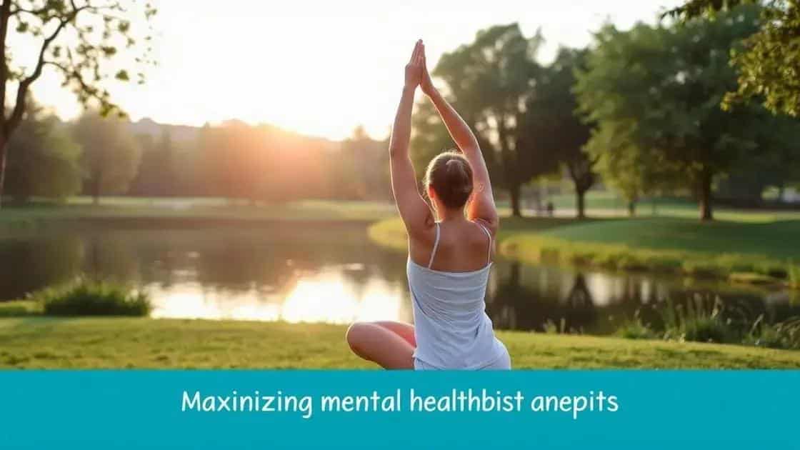 Tips for maximizing mental health benefits